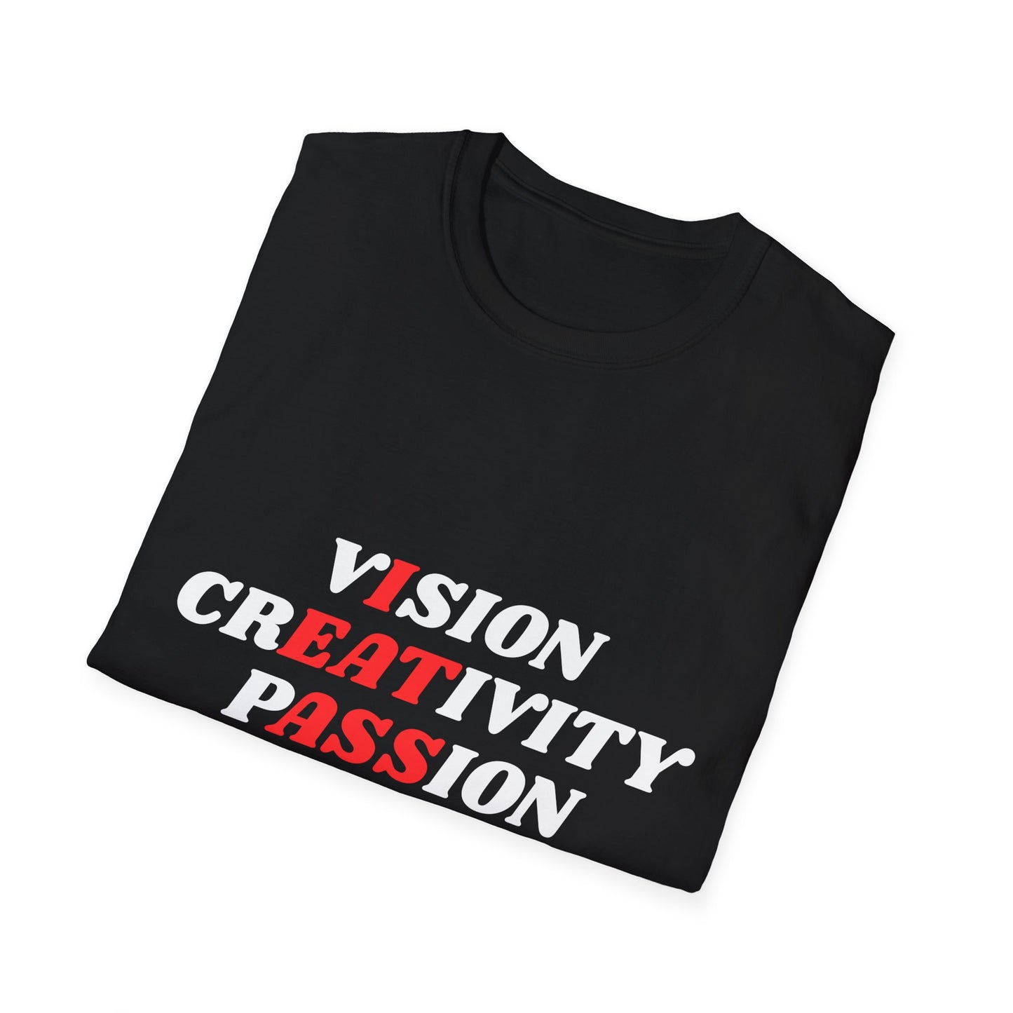 vIsion, crEATivity, pASSion T-Shirt