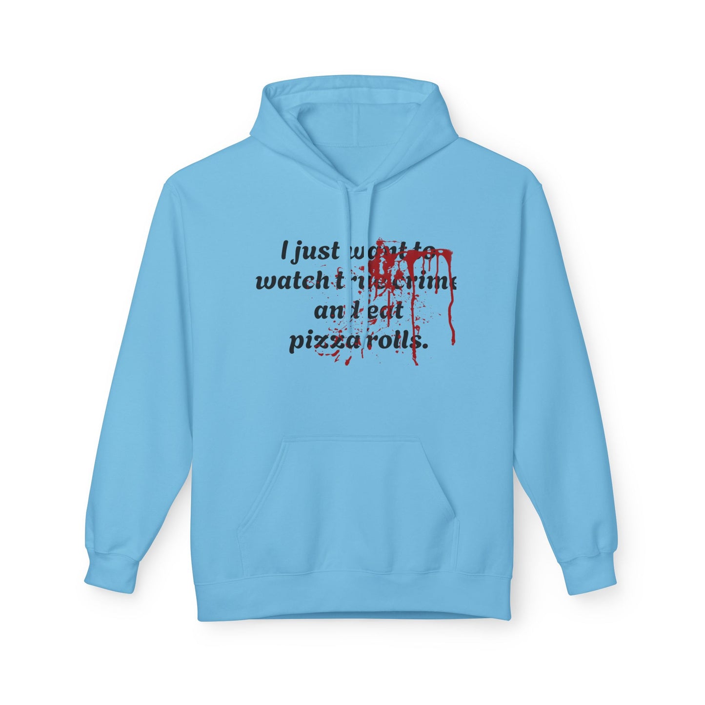 True Crime & Pizza Rolls Hoodie