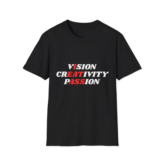 vIsion, crEATivity, pASSion T-Shirt
