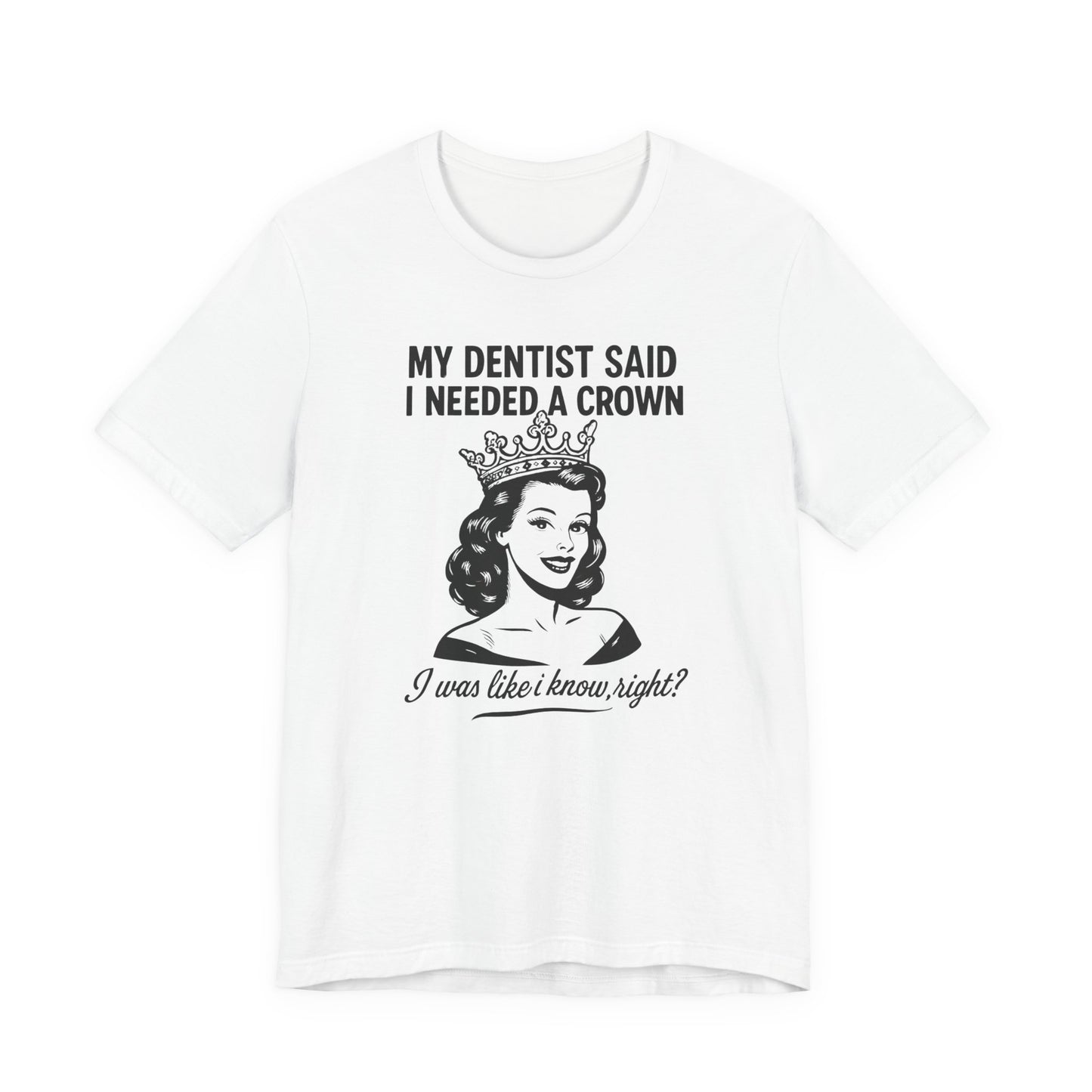 Snappy Tooth Crown Humor Tee