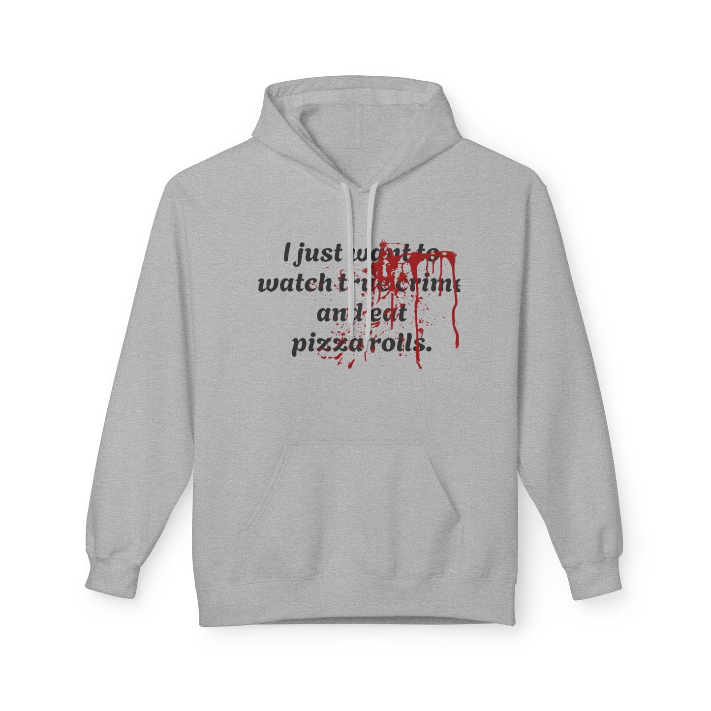 True Crime & Pizza Rolls Hoodie