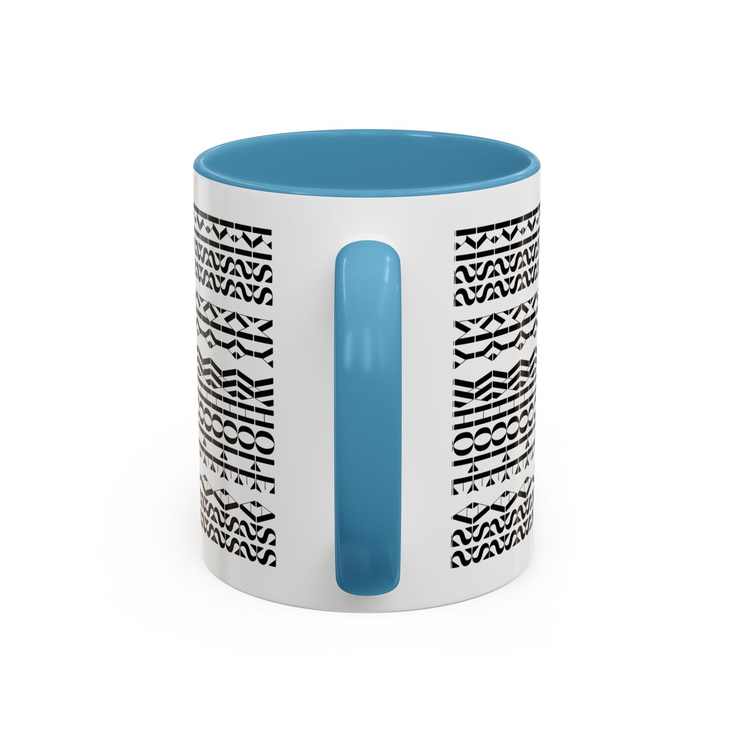 Kiss My Whole Ass Hidden Message Mug