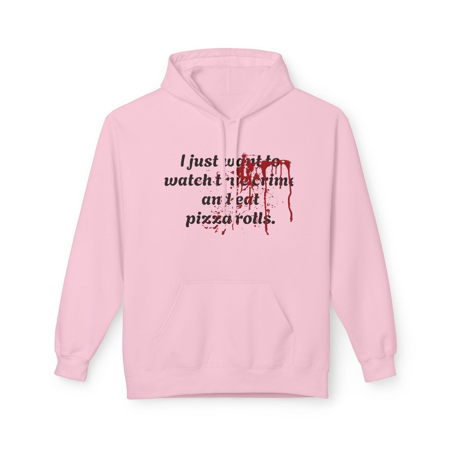 True Crime & Pizza Rolls Hoodie
