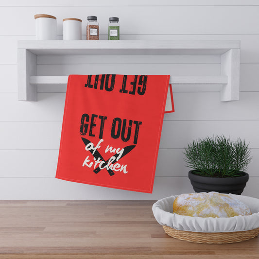 GET OUT of My Kitchen Tea Towel