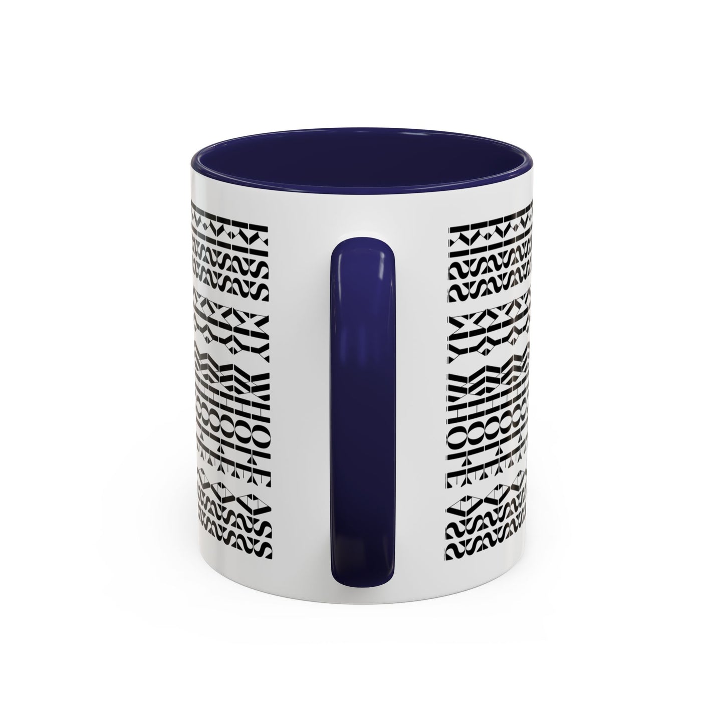 Kiss My Whole Ass Hidden Message Mug