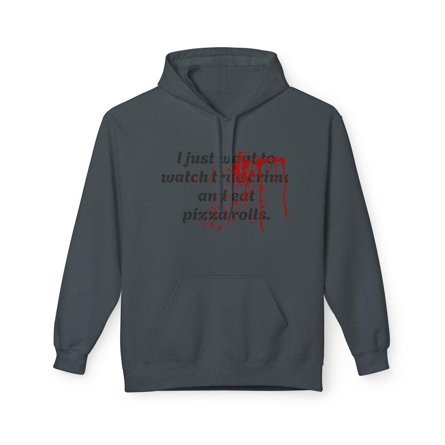 True Crime & Pizza Rolls Hoodie