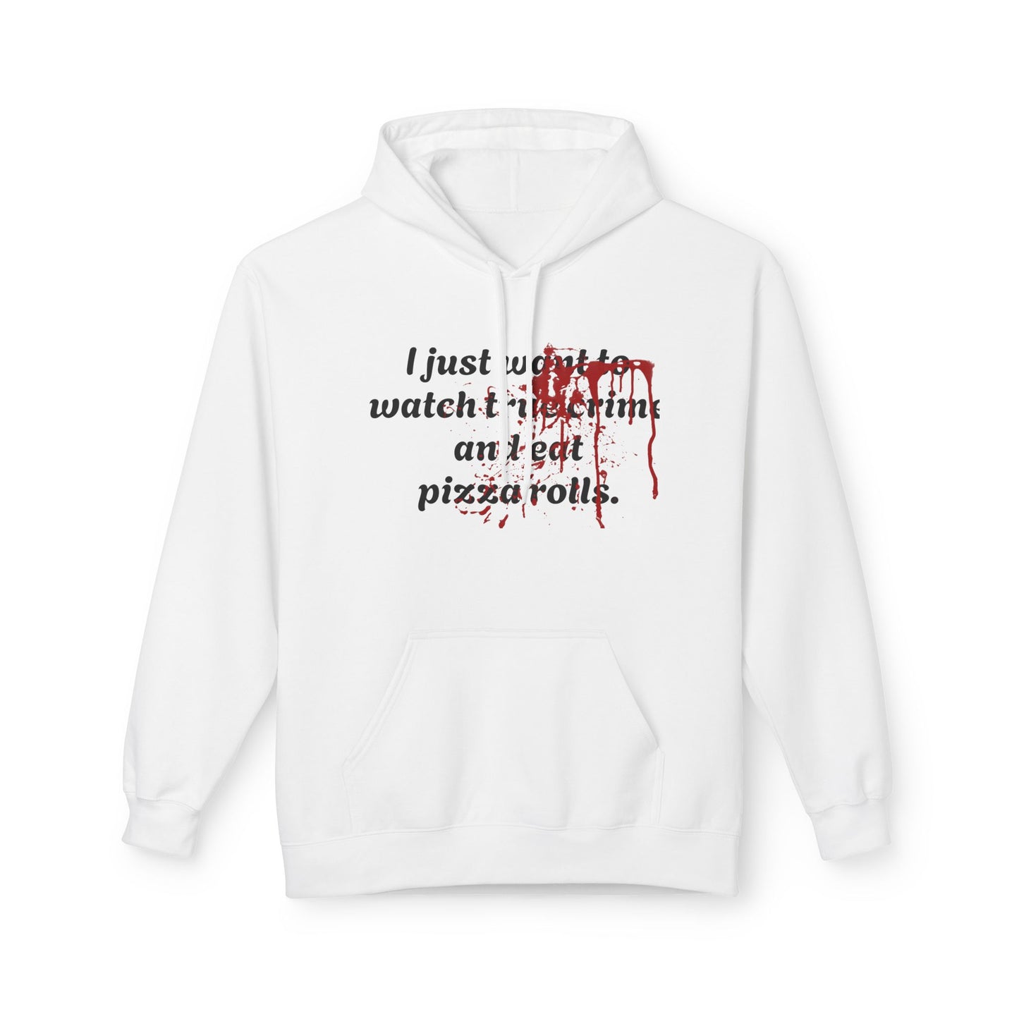 True Crime & Pizza Rolls Hoodie