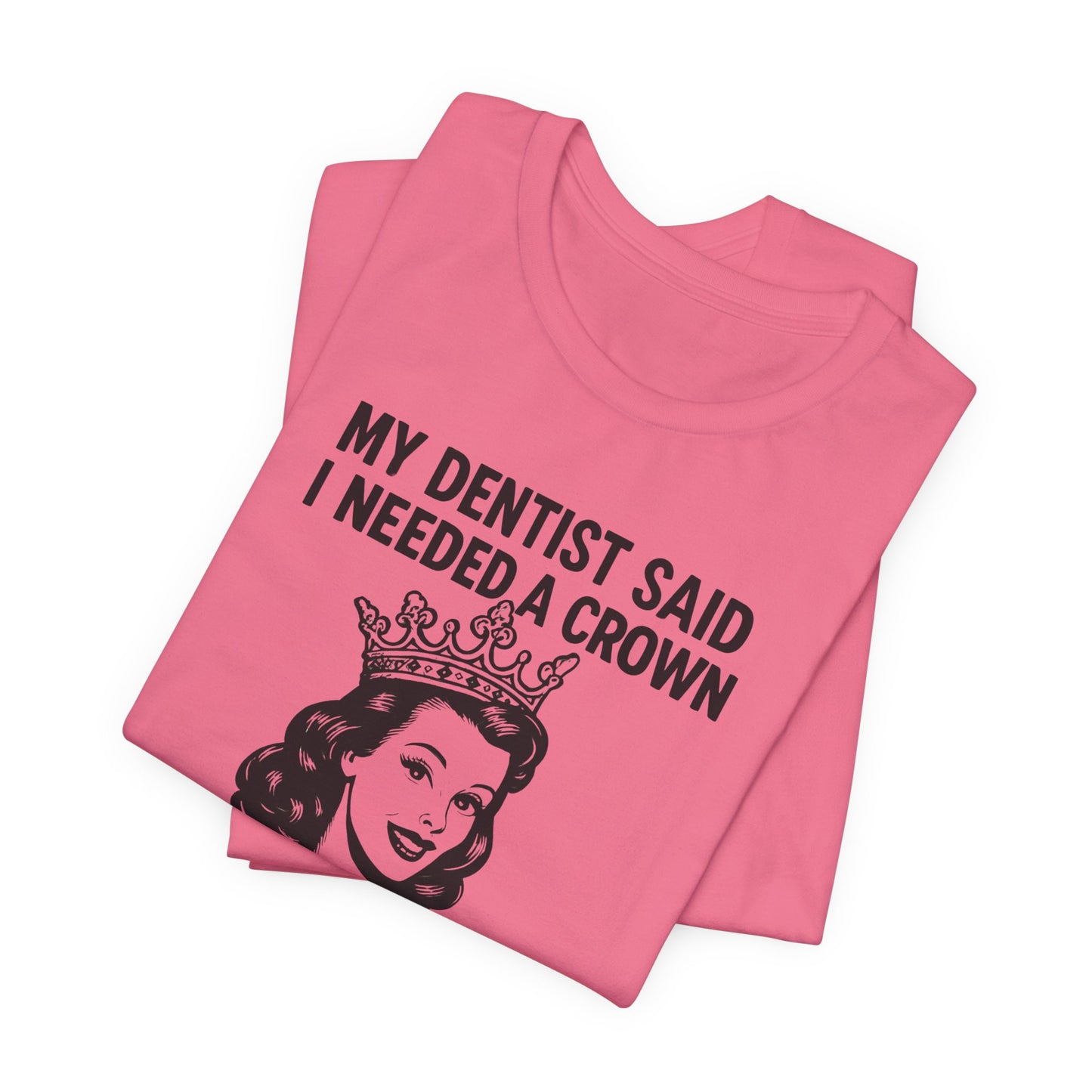 Snappy Tooth Crown Humor Tee