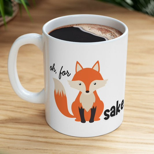 Oh, For Fox Sake Ceramic Mug